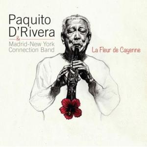 Paquito D'Rivera La Fleur de Cayenne CD