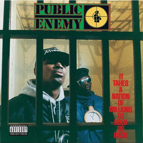 Public Enemy It Takes a Nation of Millions to Hold...