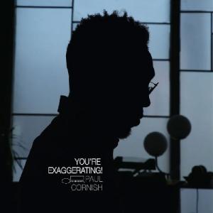 Paul Cornish Youre Exagg...の商品画像
