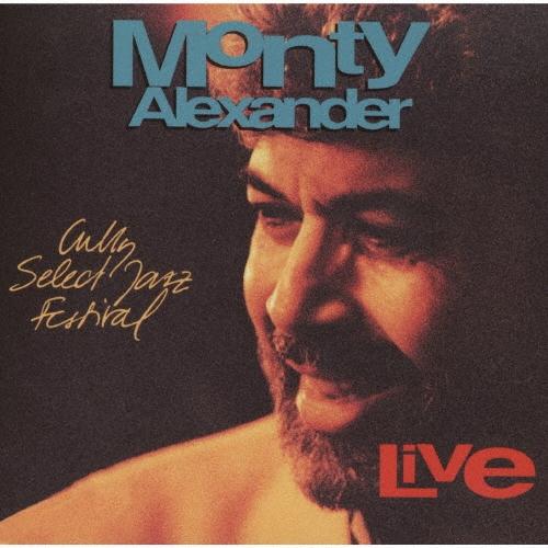 Monty Alexander ライヴ・アット・ザ・キュリー・セレクト・ジャズ・フェスティバル199...