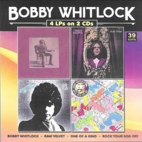 Bobby Whitlock Bobby Whitlock/Raw Velvet/One Of A ...