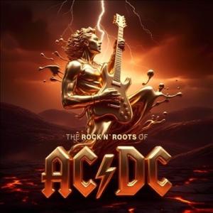 AC/DC The Rock n Roots of AC/DC＜Transparent Vinyl＞...