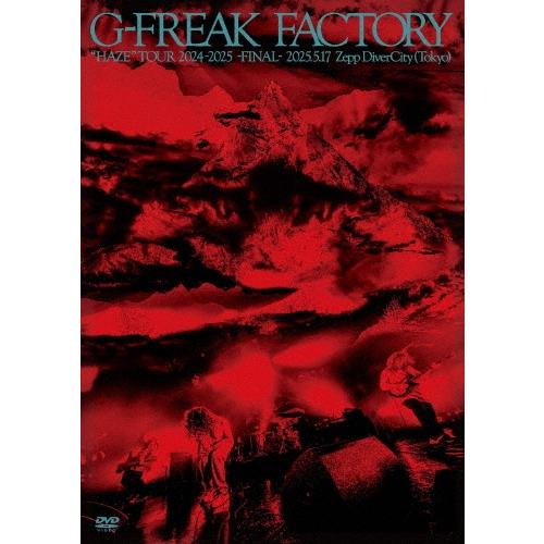 G-FREAK FACTORY &quot;&quot;HAZE&quot;&quot; TOUR 2024-2025〜FINAL〜2025...