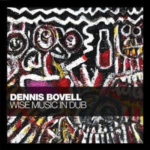 Dennis Bovell Wise Music in Dub LP