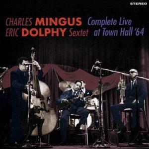 Charles Mingus Complete Live at Town Hall 64 CD