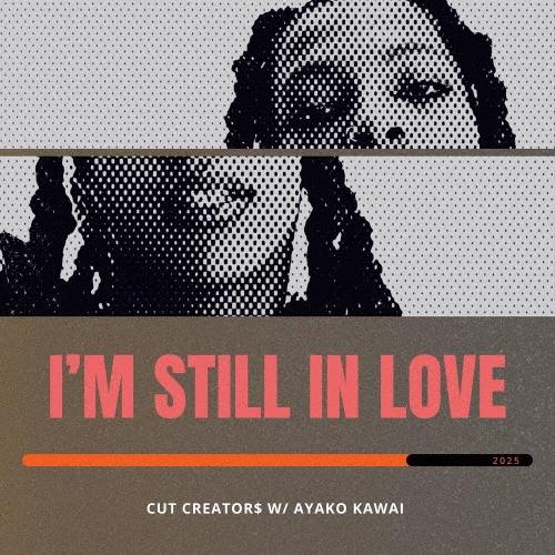 CUT CREATOR$ I'm Still in Love＜限定生産盤＞ 7inch Single