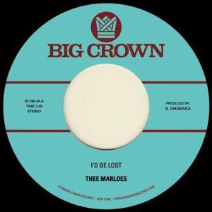 Thee Marloes I'd Be Lost / What's On Your Mind 7in...