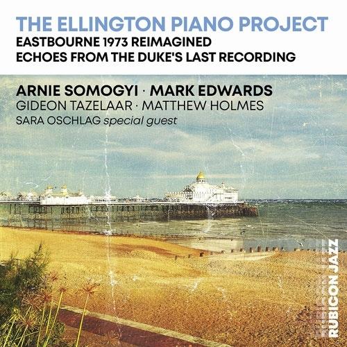 Arnie Somogyi The Ellington Piano Project - Eastbo...
