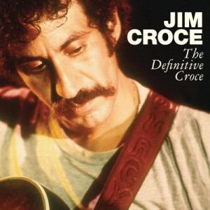 Jim Croce Definitive Croce＜限定盤＞ CD