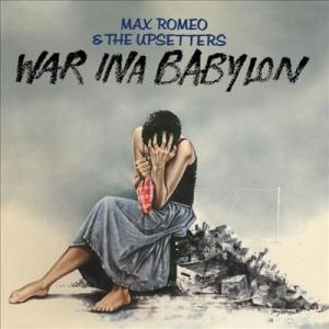 Max Romeo &amp; The Upsetters War Ina Babylon LP