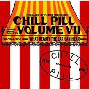 Various Artists Chill Pill Volume VII CD