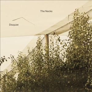 The Necks Disquiet CD