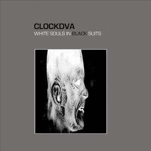 Clock DVA White Souls in Black Suits LP