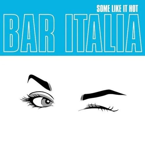 bar italia Some Like It Hot＜数量限定盤/Turquoise Vinyl/...