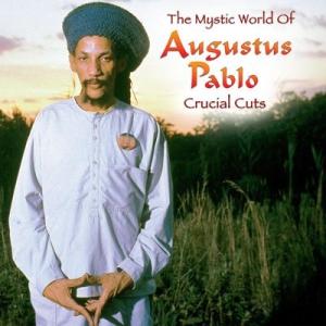 Augustus Pablo The Mystic World Of Augustus Pablo:...