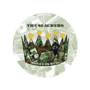 The Slackers Money Is King＜限定盤/UV Printed Colored ...