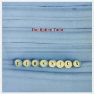 Aphex Twin Classics CD