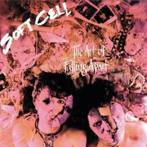 Soft Cell The Art Of Falling Apart＜限定盤＞ CD
