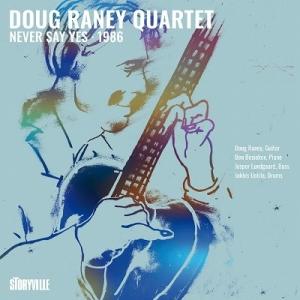 Doug Raney Quintet Never Say Yes - 1986 LP