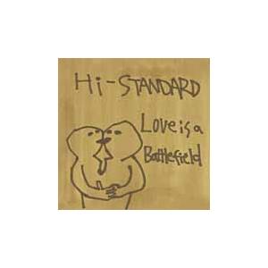 Hi-STANDARD Love Is A Battlefield CD