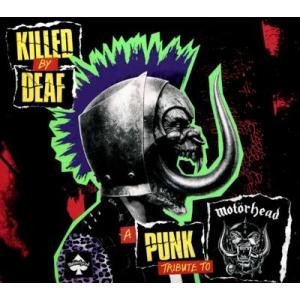 Various Artists Killed By Deaf: A Punk Tribute to ...