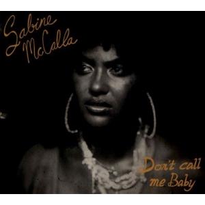 Sabine McCalla Don't Call Me Baby CD