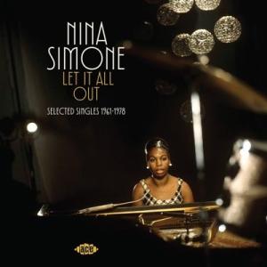 Nina Simone Let It All Out: Selected Singles 1961-...