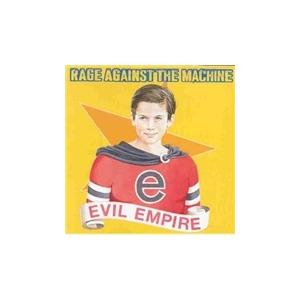 Rage Against The Machine Evil Empire CD : タワーレコード Yahoo!店