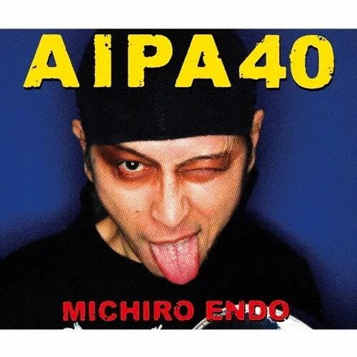 遠藤ミチロウ AIPA40 CD