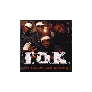 T.O.K. My Crew, My Dawgs CD
