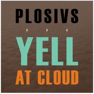 Plosivs Yell At Cloud LPの商品画像