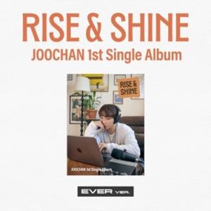 Joochan  Rise &amp; Shine: 1st Single (Ever Ver.) ［ミュー...