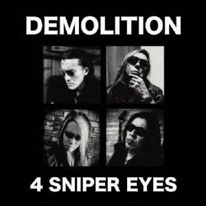 DEMOLITION 4 SNIPER EYES CD