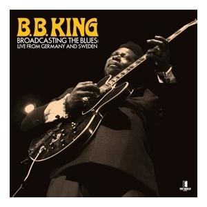 B.B. King Broadcasting The Blues: Live from German...