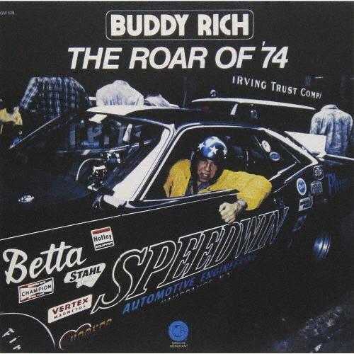 Buddy Rich ザ・ロアー・オブ '74＜期間限定盤＞ CD ※特典あり