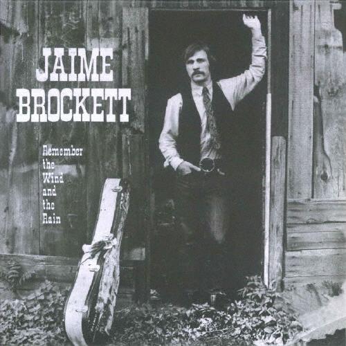 Jaime Brockett リメンバー・ザ・ウィンド・アンド・ザ・レイン＜生産限定盤＞ CD