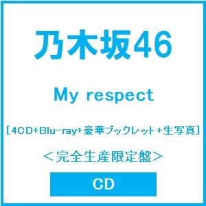 乃木坂46 My respect ［4CD+Blu-ray Disc+豪華ブックレット+生写真］＜完...