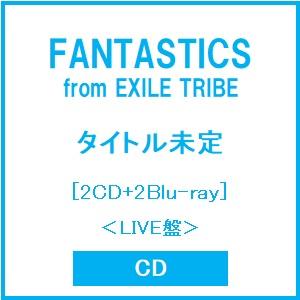 FANTASTICS from EXILE TRIBE タイトル未定 ［2CD+2Blu-ray D...