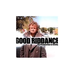 Good Riddance Phenomenom Of Craving, The CD