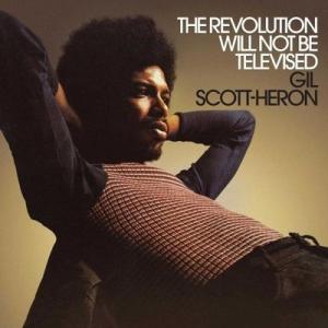 Gil Scott-Heron The Revolution Will Not Be Televis...