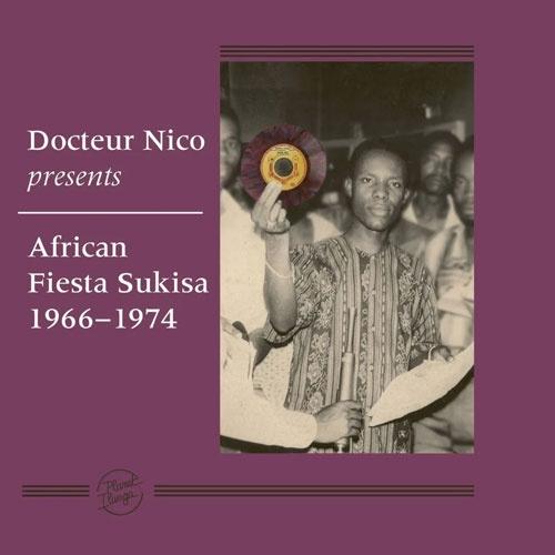 Docteur Nico Docteur Nico Presents African Fiesta ...