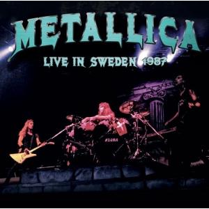 Metallica Live In Sweden 1987 CD