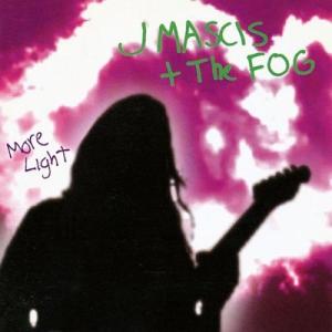 J Mascis + The Fog More Light LP