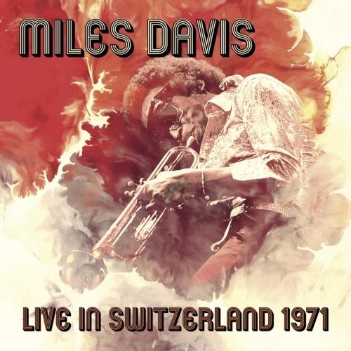 Miles Davis Live in Switzerland 1971＜初回限定盤＞ CD