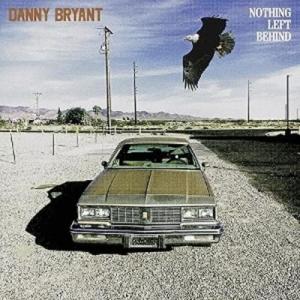 Danny Bryant Nothing Left Behind LP