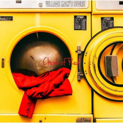 ビレッジマンズストア Chunk of Red CD ※特典あり