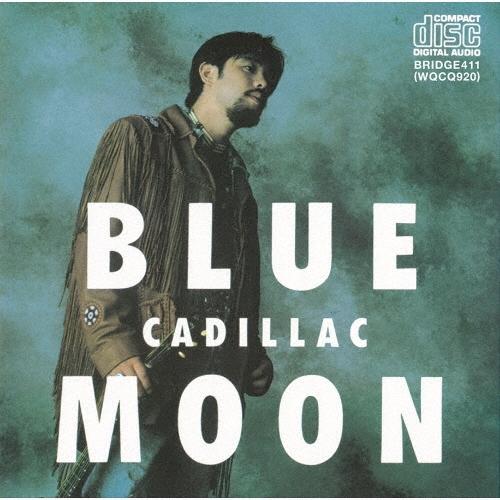 CADILLAC BLUE MOON +1 CD