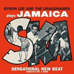 Byron Lee &amp; The Dragonaires Plays Jamaica Ska＜限定盤＞...