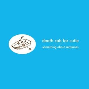 Death Cab For Cutie Something About Airplanes LP