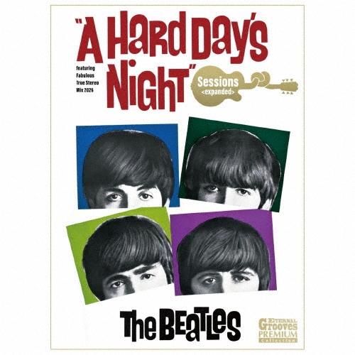 The Beatles A HARD DAY'S NIGHT Sessions ＜expanded＞...